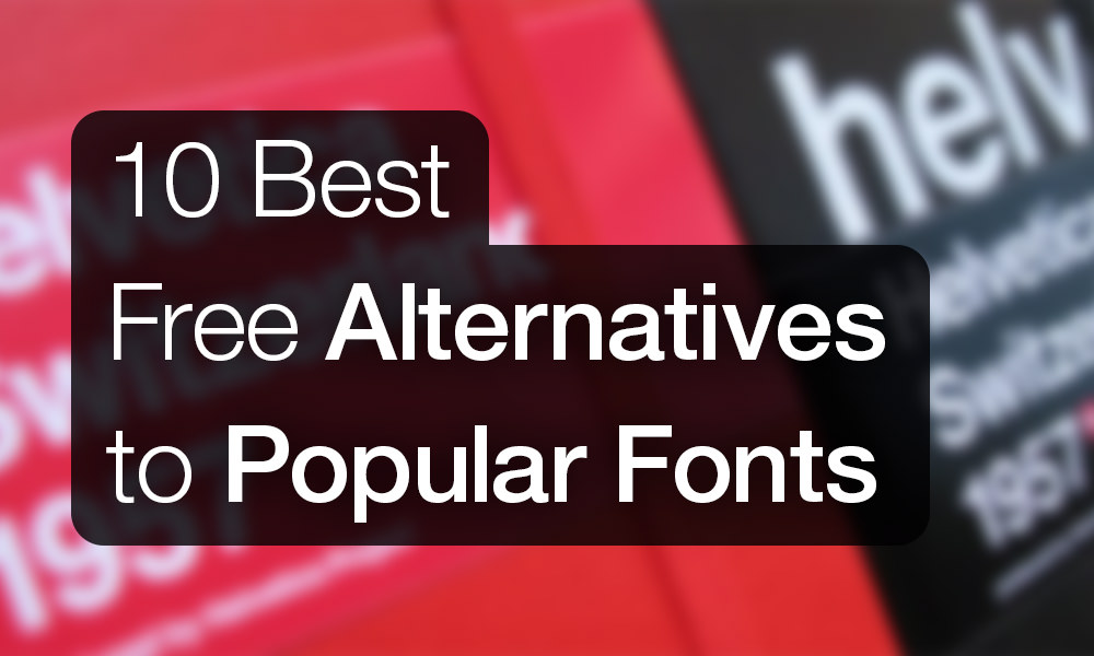 10-best-free-alternatives-to-popular-fonts-cover