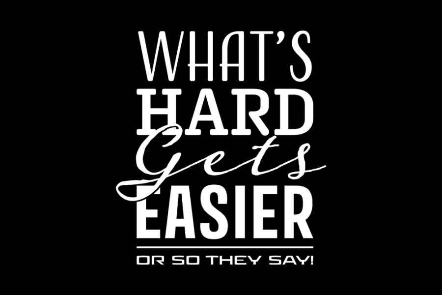 what-is-hard-gets-easier-white